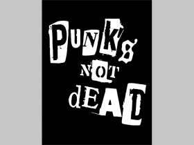 Punks not Dead chrbtová nášivka veľkosť cca. A4 (po krajoch neobšívaná) rozmery 36x24cm